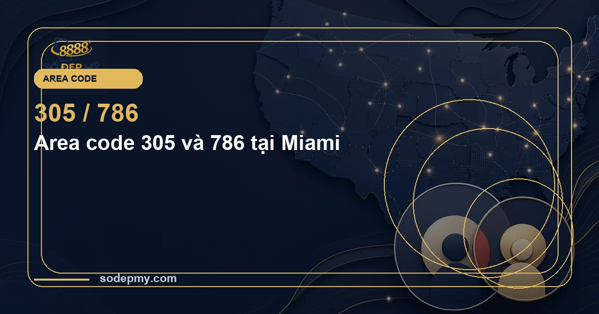 Area code 305 và 786 tại Miami