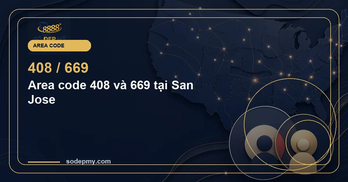 Area code 408 và 669 tại San Jose